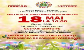 Pe 18 mai la Bălți va avea loc Festivalul “Prieteniei Popoarelor”