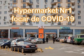 Ultima oră // Hypermarketul Nr1 de pe Viaduc – focar de COVID-19
